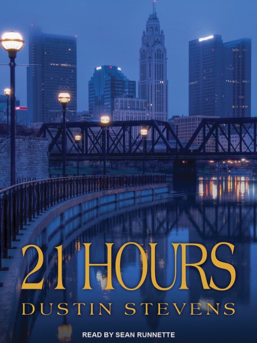 Title details for 21 Hours by Dustin Stevens - Available